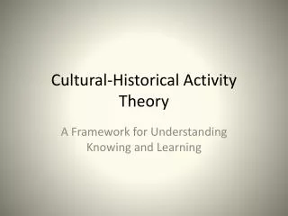 Cultural-Historical Activity Theory