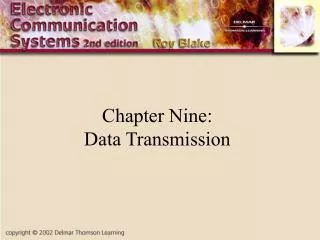 Chapter Nine: Data Transmission