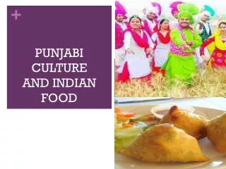 PUNJABI CULTURE AND INDIAN FOOD