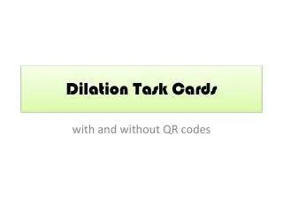 Dilation Task Cards