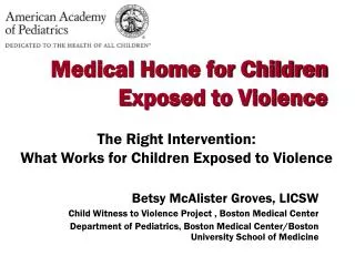 Medical Home for Children Exposed to Violence