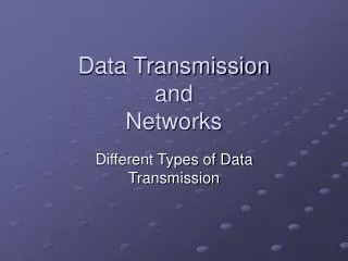 Data Transmission and Networks