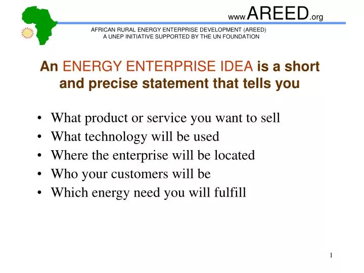 an energy enterprise idea is a short and precise statement that tells you