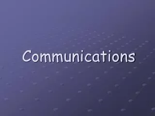 Communications