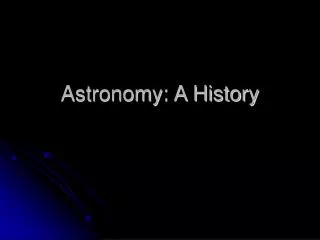 astronomy a history
