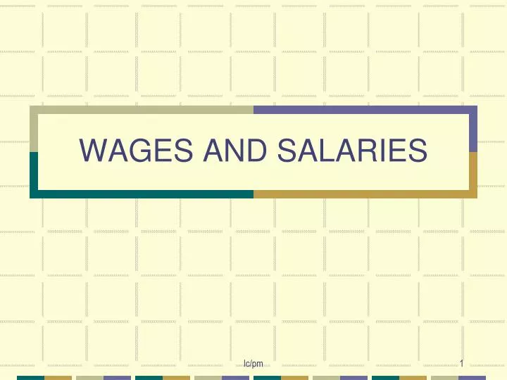 wages and salaries