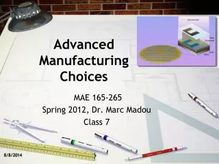 Advanced Manufacturing Choices