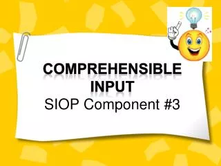 Comprehensible Input SIOP Component #3