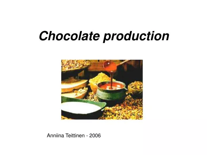 chocolate production