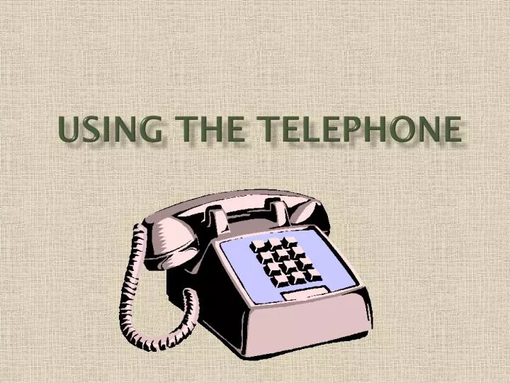 using the telephone