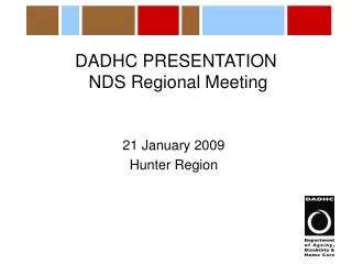 DADHC PRESENTATION NDS Regional Meeting