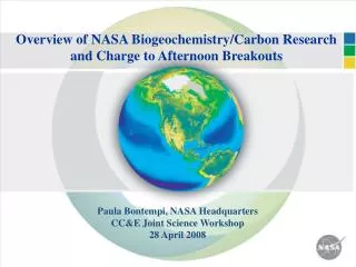 Overview of NASA Biogeochemistry/Carbon Research and Charge to Afternoon Breakouts