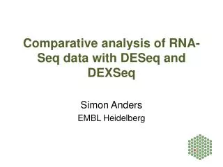 Comparative analysis of RNA- Seq data with DESeq and DEXSeq