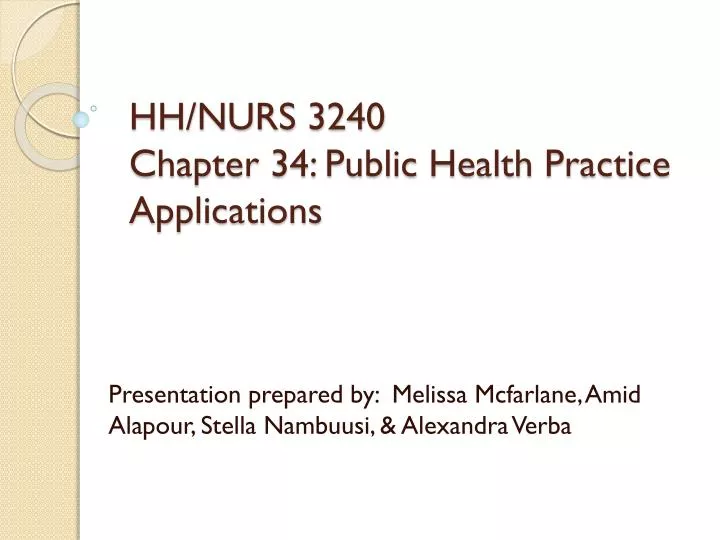 hh nurs 3240 chapter 34 public health practice applications