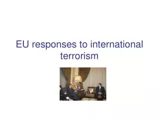 EU responses to international terrorism