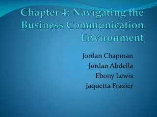Chapter 4: Navigating the Business Communication Environment