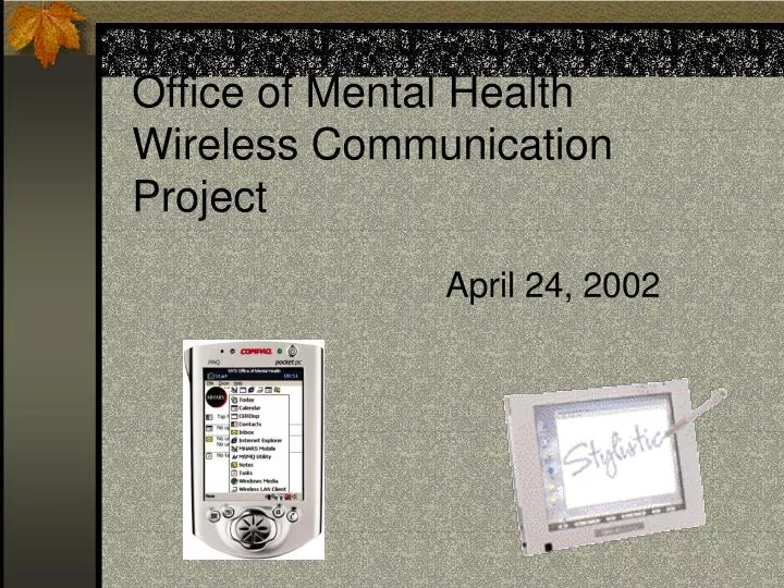 office of mental health wireless communication project april 24 2002
