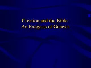 creation and the bible an exegesis of genesis