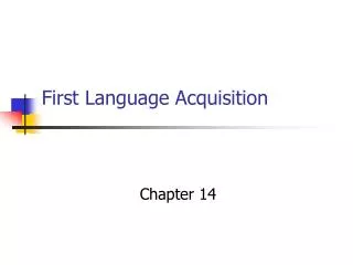 First Language Acquisition