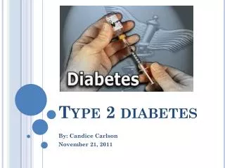 Type 2 diabetes