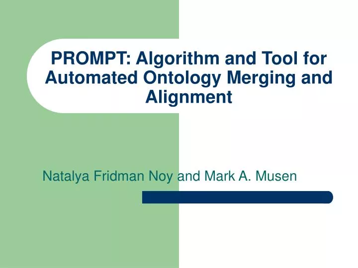 prompt algorithm and tool for automated ontology merging and alignment