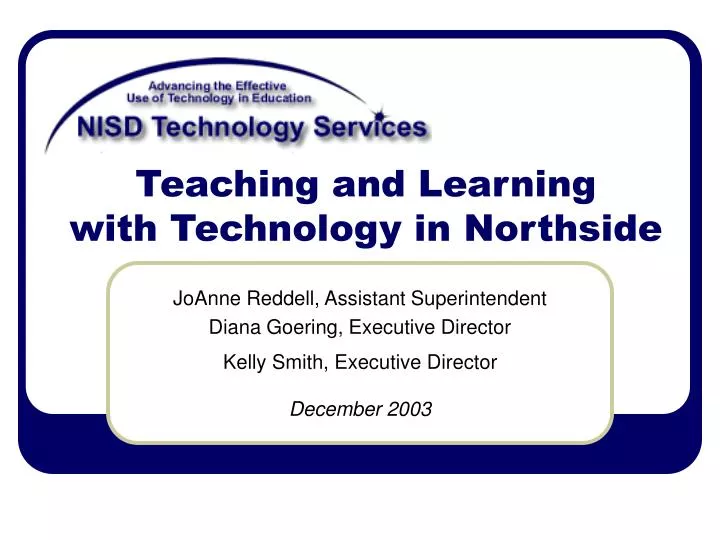 teaching and learning with technology in northside