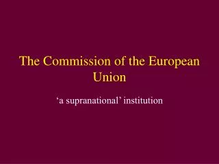 The Commission of the European Union