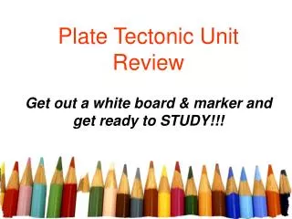 Plate Tectonic Unit Review
