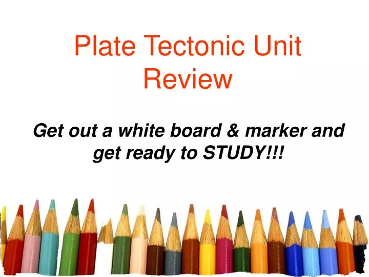 plate tectonic unit review