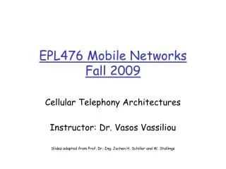EPL476 Mobile Networks Fall 2009