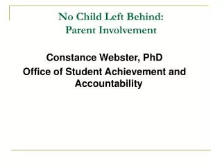 No Child Left Behind: Parent Involvement