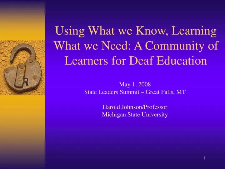 using what we know learning what we need a community of learners for deaf education