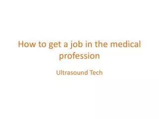 How to get a job in the medical profession
