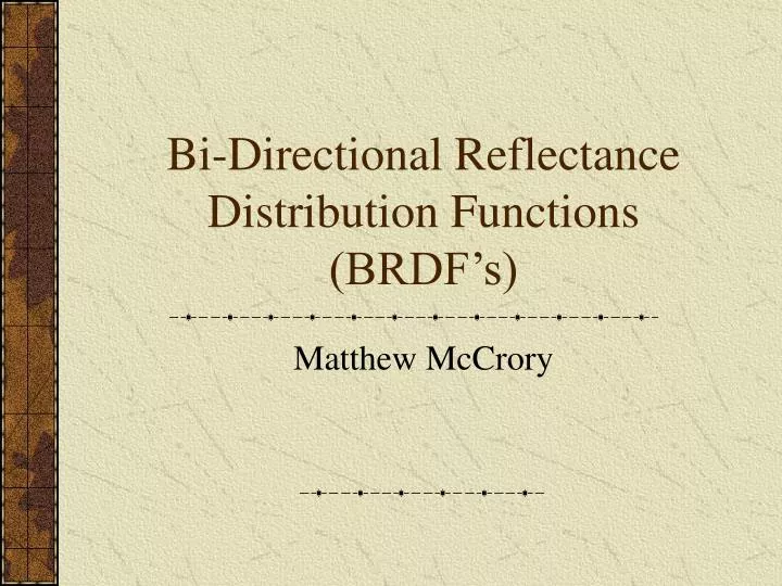 bi directional reflectance distribution functions brdf s