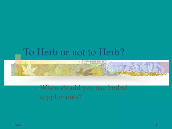 to herb or not to herb