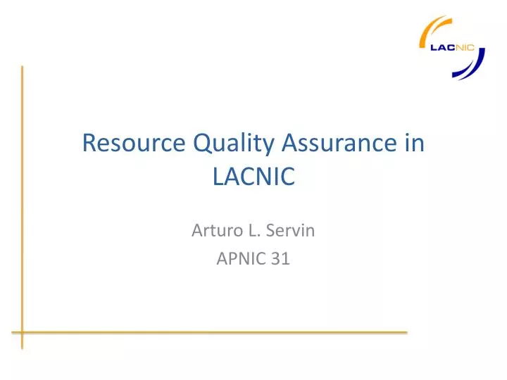 resource quality assurance in lacnic