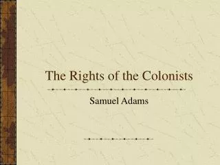 the rights of the colonists
