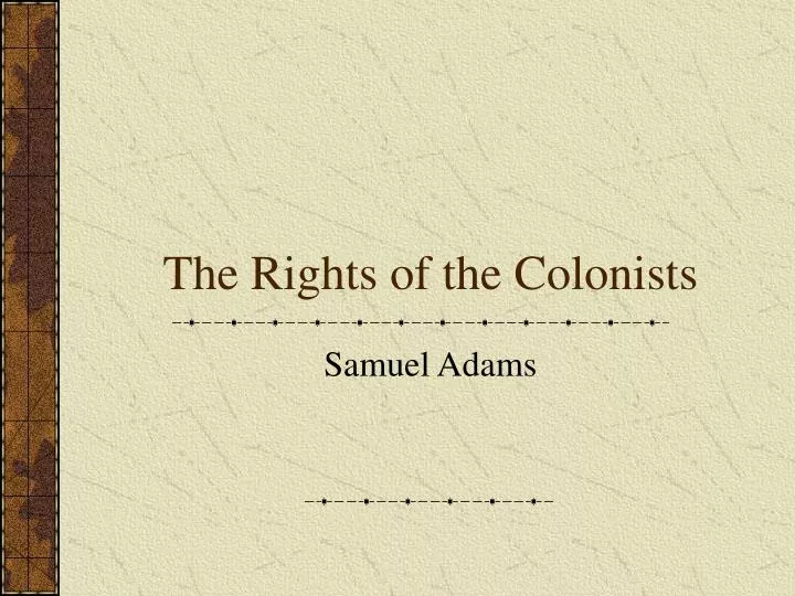 the rights of the colonists