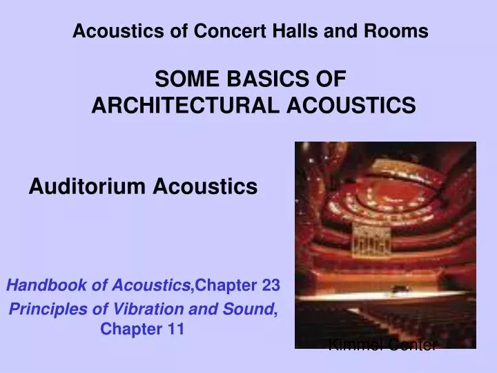 acoustics of concert halls and rooms some basics of architectural acoustics