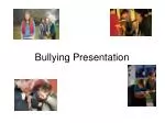 Bullying Presentation - slide 1
