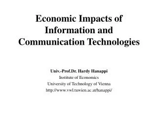 Economic Impacts of Information and Communication Technologies