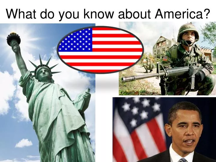what do you know about america