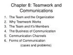 Chapter 8: Teamwork and Communications - slide 1