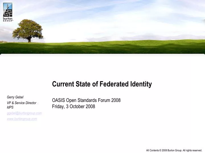 current state of federated identity oasis open standards forum 2008 friday 3 october 2008