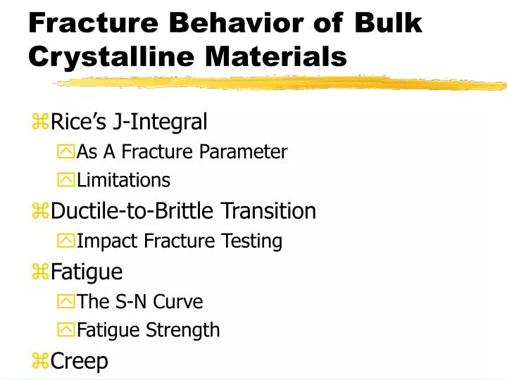 fracture behavior of bulk crystalline materials