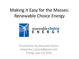 Making it Easy for the Masses: Renewable Choice Energy