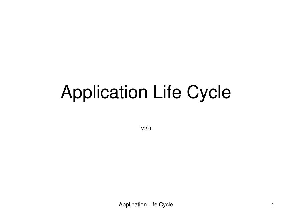 PPT - Application Life Cycle PowerPoint Presentation, free download ...
