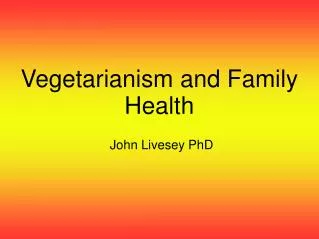 Vegetarianism and Family Health