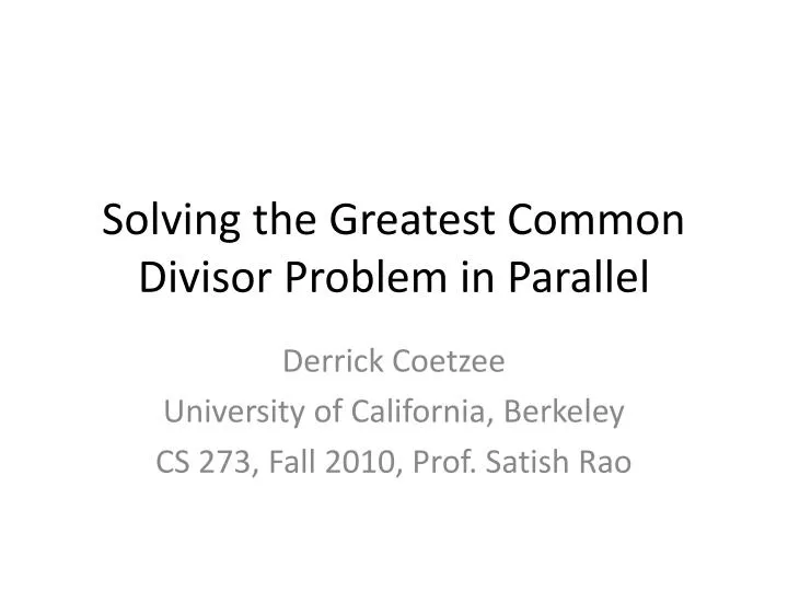 solving the greatest common divisor problem in parallel