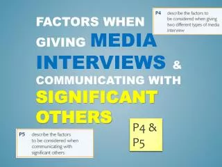 Factors when giving media interviews &amp; communicating with significant others